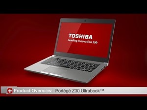 Toshiba How-To: Getting to know your Portege Z30 Ultrabook™