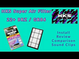 2022+ BRZ / GR86 | HKS Super Air Filter | Install - Review - Sound Clips