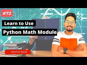 #72 Python Math Module | Python Tutorials for Beginners