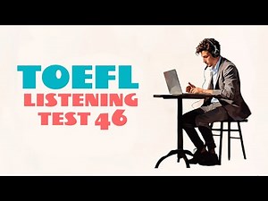 TOEFL iBT LISTENING PRACTICE TEST 46 | NEW (2026), with answers