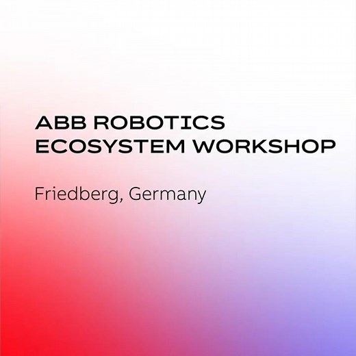 ABB Robotics Ecosystem Workshop in Friedberg