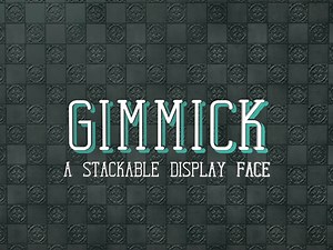 GIMMICK A Display Typeface - Sam Lustig