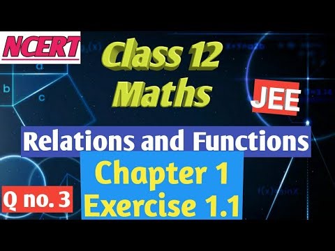 Class 12 || Maths || Relations and Functions|| Chapter 1|| Exercise 1.1 || Q no. 3