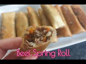 How to make Beef Spring Rolls