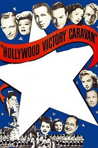 Hollywood Victory Caravan (1945) - Movie