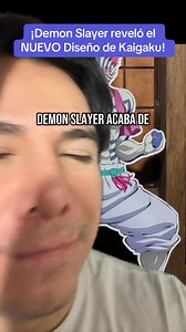69K views · 2.8K reactions | ¡Demon Slayer reveló el NUEVO Diseño de Kaigaku! #anime #manga #demonslayer #kimetsunoyaiba | Kumaru Games | Facebook
