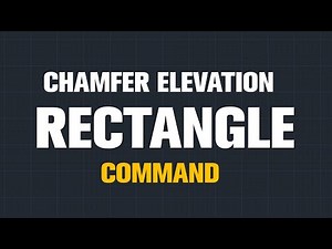 Rectangle Tool Chamfer Elevation Fillet Thickness Width Dimensions Rotation in Auto cad 2019