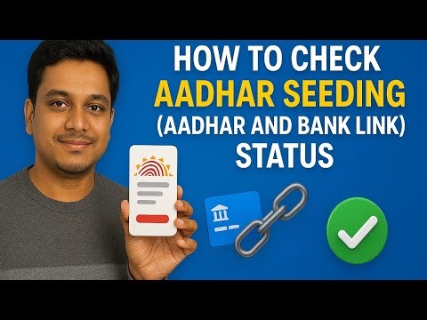 How to Check Aadhaar Seeding Status Online | Bank Account Link Status Check 2025
