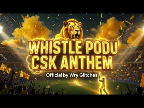 Whistle Podu CSK Anthem 🏏 | Official by Wry Glitches | CSK Song 2025 | Yellow Army Tribute