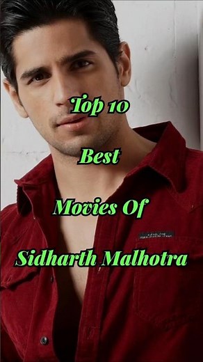 Top 10 Best Movies Of Sidharth Malhotra || sidharth malhotra movie #shorts #top10 #movie #bollywood