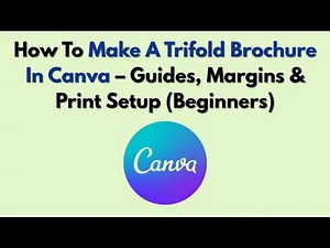 How To Make A Trifold Brochure In Canva – Guides, Margins & Print Setup (Beginners)