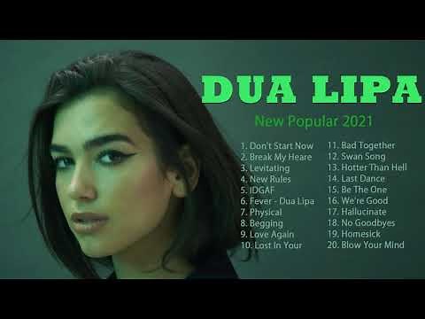 D.u.a L.i.p.a デュア・リパ 人気曲 メドレー ~ デュア・リパ人気の曲 || Best Songs Of D.u.a L..ip.a