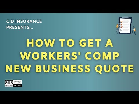How to Get a Worker's Comp New Business Quote - CID Insurance Programs