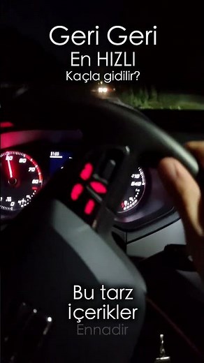 Araba Geri Geri EN HIZLI kaç km gider?