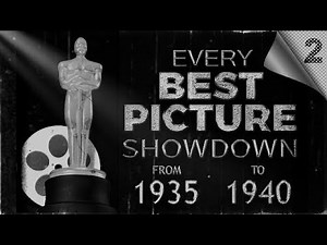 OSCARS | Every Best Picture Showdown 2 [1935 - 1940]