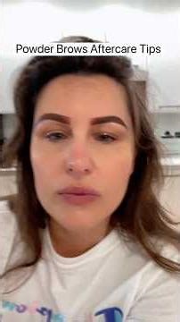 Powder Brows Aftercare tips