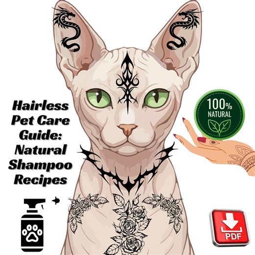 Sphynx & Hairless Pet Care Guide: Natural Shampoo Recipes Grooming Tips Pdf - Etsy