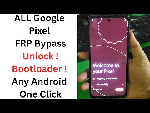 ALL Google Pixel FRP Bypass (Unlock Bootloader) Any Android One Click | google pixel frp bypass 2025