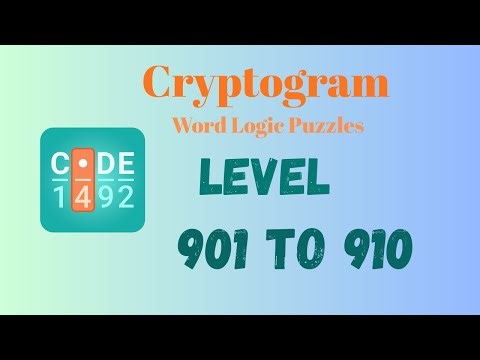 Cryptogram Level 901 - 910 Answer | Cryptogram Puzzle Game Solutions 🔐🧠 | Mini Boss