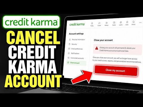 How to Cancel Your Credit Karma Account - Step By Step