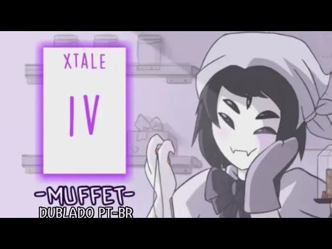 MUFFET | XTALE IV DUBLADO 🎙️☠️