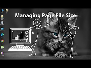 Managing Page File Size | Allocating Virtual Memory | Improving Windows Performance