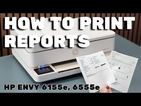 How To Print and Understand HP ENVY 6555e and 6155e Printer Reports