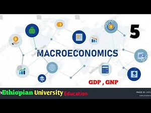 Macroeconomics | #5 | University | National Income Accounting