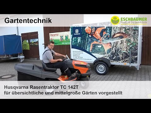Husqvarna Rasentraktor TC 142T für übersichtliche und mittelgroße Gärten vorgestellt