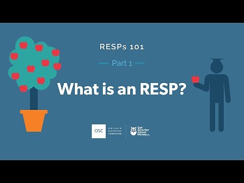 RESPs 101 - Part 1: What is an RESP?