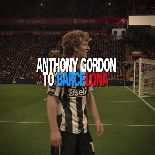 Anthony Gordon to Barcelona Transfer Rumors