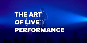 "The Art of Live Performance"