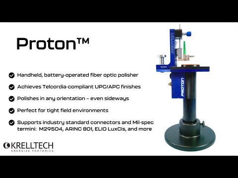 Proton™ Field and FTTX Polisher