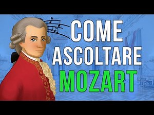 Come Ascoltare la Musica di Mozart 🎶