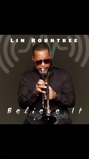358 reactions · 54 shares |  NEW MUSIC ALERT Five-time Billboard #1 trumpeter Lin Rountree is back with a brand-new single that’s pure soul, pure vibe, and pure FIRE. ✨ “Believe It” ✨This one is for the dreamers, the grinders, and anyone who knows the power of believing in yourself.  Stream it now. Feel it. Live it. Believe It.#BelieveIt #NewMusic #LinRountree #SoulTrumpeter #InstrumentalSoul #RnBJazz | Lin Rountree | Facebook