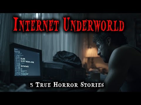 5 Most Disturbing TRUE Internet Underworld Horror Stories | True Scary Stories