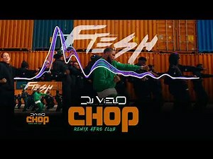 Dj Vielo X Fresh - Chop Remix Afro Club