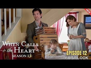 When Calls the Heart Season 13 Episode 12 "Harvest Moon" Nathan and Elizabeth Finally Find Peace?