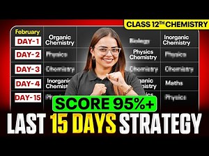 Class 12 Chemistry Last 15 Days Strategy 🔥 | Score 95%+ in Boards 2026
