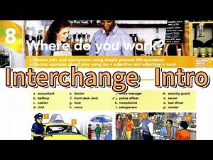 Where do you work? - Interchange Intro 5th Edition Unit 8