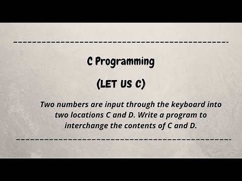 Two numbers are input through the keyboard into two locations C and D. || Let us C || coding machine