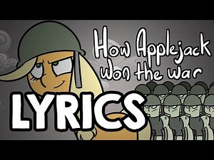 How Applejack Won the War - With Lyrics!