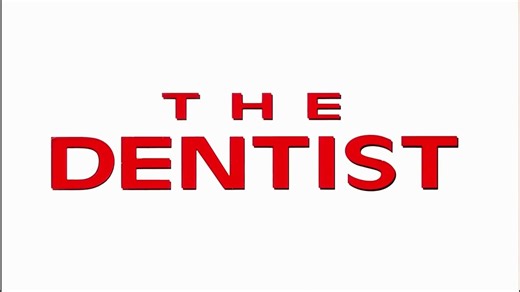 Der Zahnarzt / The Dentist Film deutsch