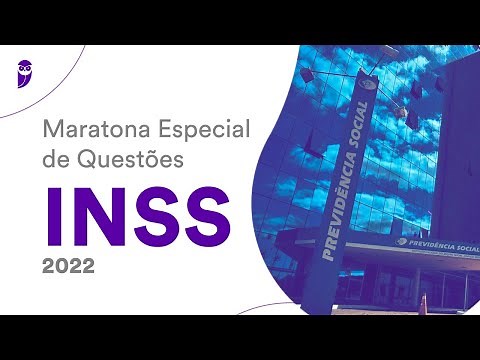 Maratona Especial de Questões INSS 2022