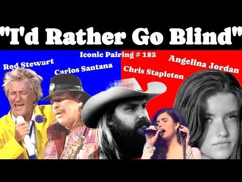 NOT FAIR "I'd Rather Go Blind" Iconic Pairing # 182 Angelina Jordan , Rod Stewart , and Others