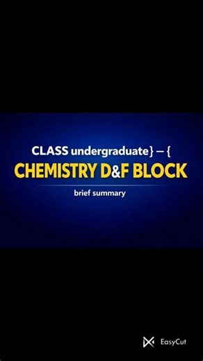 D & F Block Elements – Complete Brief Summary | Undergraduate Chemistry |