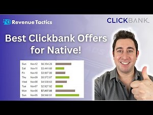 Best ClickBank Offers for Native Advertising [$9k a Day]
