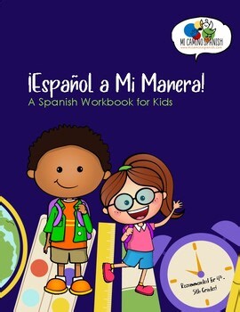 ¡Español a Mi Manera! Spanish NEW Workbook! - 4th-5th Grades (122 pages!)