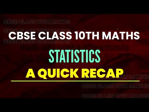 A Quick Recap | Statistics | Class 10th Maths | Full Chapter Revision