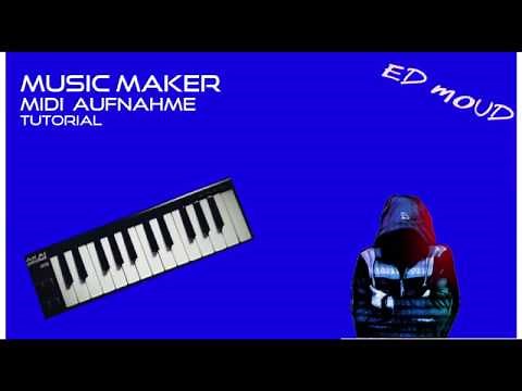 Music Maker: Midi Aufnahme Tutorial